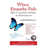 When Empathy Fails: How to stop those hell-bent on destroying you ("ASPERGER SYNDROME" & Relationships: (Five books to help you reclaim, refresh, and
