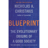 Blueprint: The Evolutionary Origins of a Good Society