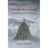 A Faith That Stands: Daily Devotional or Small-Group Study with Multigenerational Insights for Your Faith Journey