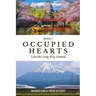 Occupied Hearts I: Love The Long Way Around