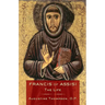 Francis of Assisi: The Life