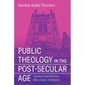 Public Theology in the Post-Secular Age: Lessons Learned from Manchester Cathedral