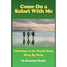 Come On a Safari With Me: Listening to the Beach Boys, Song by Song