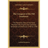 The Conquest of the Old Southwest: The Romantic Story of the Early Pioneers Into Virginia, the Carolinas, Tennessee and Kentucky 1740 to 1790