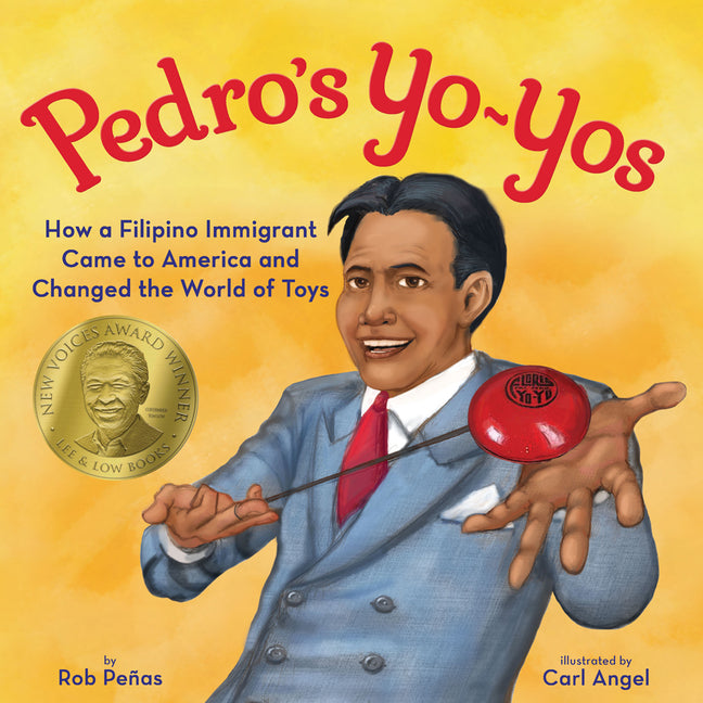 Pedro's Yo-Yos: How a Filipino Immigrant Came to America and Changed the World of Toys - Hardcover by Books by splitShops