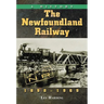 The Newfoundland Railway, 1898-1969: A History