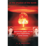 In the Shadow of the Bomb: Oppenheimer, Bethe, and the Moral Responsibility of the Scientist