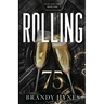 Rolling 75: Noire Brothers Book 1