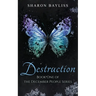 Destruction