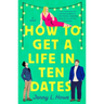 How to Get a Life in Ten Dates