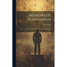 Memoirs Of Peter Jansen: The Record Of A Busy Life: An Autobiography