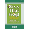 Kiss That Frog! (16pt Large Print Edition)