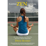 Playing Zen-Sational Tennis