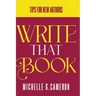 Write That Book: Tips For New Authors