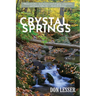Crystal Springs: A Novel: A Novel