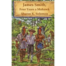 James Smith, Four Years a Mohawk