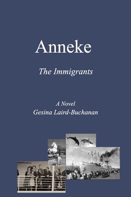 Anneke: The Immigrants - Paperback by Books by splitShops