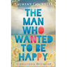The Man Who Wanted to Be Happy
