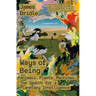 Ways of Being: Animals, Plants, Machines: The Search for a Planetary Intelligence