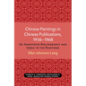 Chinese Paintings in Chinese Publications, 1956-1968: An Annotated Bibliography and Index to the Paintings Volume 6