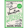 Summer Vacation Murder: Large Print Edition