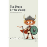 The Brave Little Viking And Other Bilingual Norwegian-English Stories for Kids