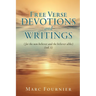 Free Verse Devotions and Writings: (for the non-believer and the believer alike) (vol. 1)