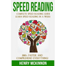 Speed Reading: Complete Speed Reading Guide Learn Speed Reading In A Week! 300% Faster and Comprehend Everything!