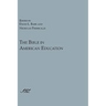 The Bible in American Education: From Source Book to Textbook