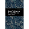 Capt'n Davy's Honeymoon