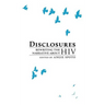 Disclosures: Rewriting the Narrative About HIV
