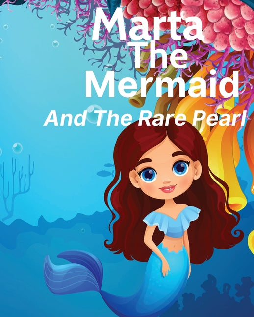 Marta The Mermaid And The Rare Pearl - Paperback by Books by splitShops