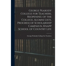 George Peabody College for Teachers. Reopening of the College, Alumni Lists, Progress of Scholarship Campaign, Knapp School of Country Life