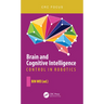 Brain and Cognitive Intelligence: Control in Robotics