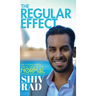 The Regular Effect: How to Release Yourself from the Comfort of Being Normal