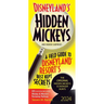 Disneyland's Hidden Mickeys 2024: A Field Guide to Disneyland Resort's Best Kept Secrets
