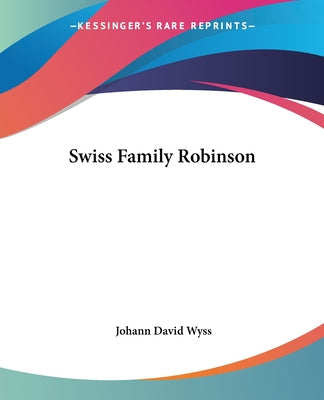 Swiss Family Robinson - Paperback by Books by splitShops