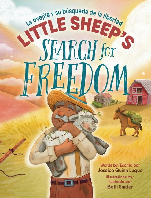 Little Sheep's Search for Freedom: La ovejita y su b?squeda de la libertad - Hardcover by Books by splitShops