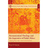 Hermeneutical Theology and the Imperative of Public Ethics: Confessing Christ in Post-Colonial World Christianity