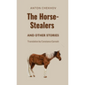 The Horse-Stealers and Other Stories