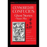 Censored by Confucius: Ghost Stories by Yuan Mei