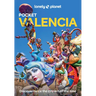 Lonely Planet Pocket Valencia: Discover Twice the City in Half the Time Top Sights Maps & Walking Tours Covers Catedral de Valencia, Museo de la Seda,