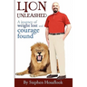 Lion Unleashed: A Journey of Weight Lost and Courage Found