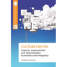Culture driven: Impacts, measurement and tales between economics and imaginary