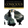 Conscious: Book One