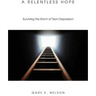 A Relentless Hope: Surviving the Storm of Teen Depression