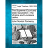 The Supreme Court and State Repudiation: The Virginia and Louisiana Cases.