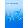 The Bible and the Liturgy