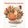 Thankful for You, Little One