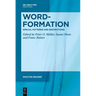Word-Formation - Special Patterns and Restrictions